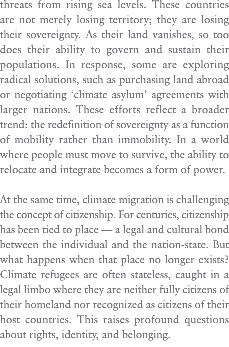threats from rising sea levels. These countries are not merely losing territory; they are losing their sovereignty. A...