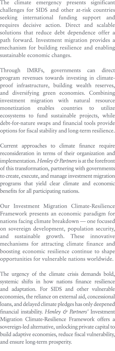 The climate emergency presents significant challenges for SIDS and other at risk countries seeking international fund...