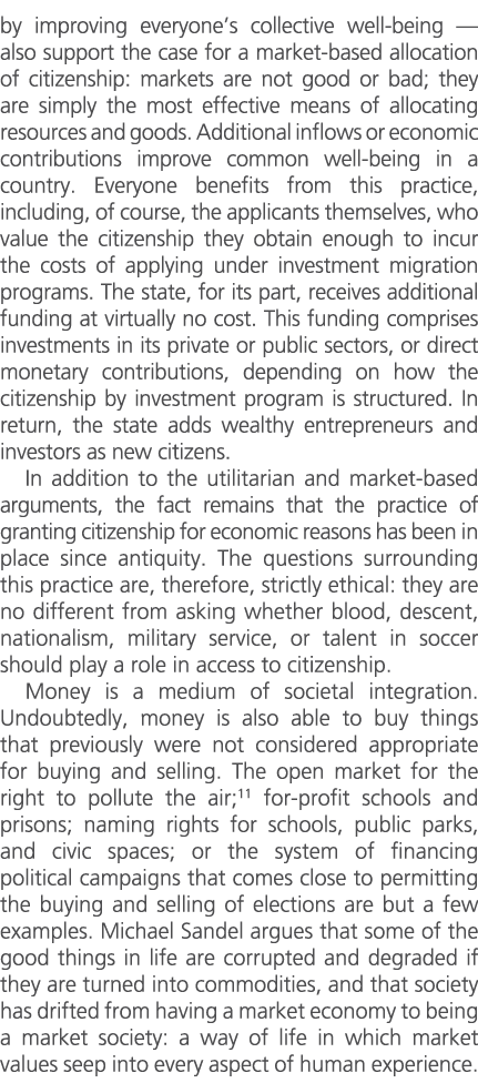 by improving everyone’s collective well being — also support the case for a market based allocation of citizenship: m...
