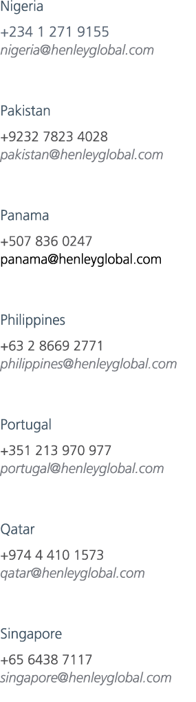 Nigeria +234 1 271 9155 nigeria@henleyglobal.com Pakistan +9232 7823 4028 pakistan@henleyglobal.com Panama +507 836 0...