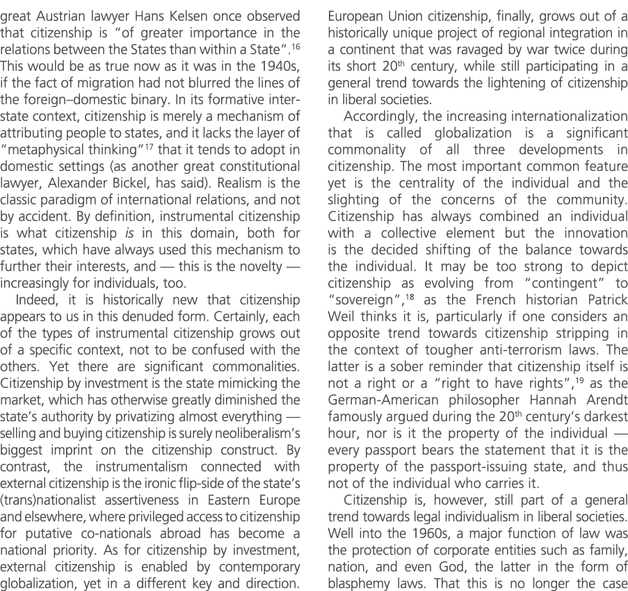 great Austrian lawyer Hans Kelsen once observed that citizenship is “of greater importance in the relations between t...