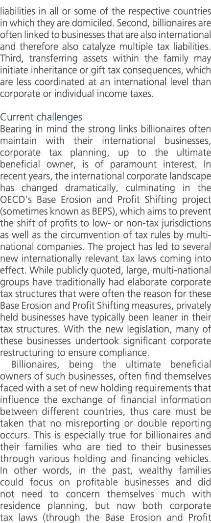 liabilities in all or some of the respective countries in which they are domiciled. Second, billionaires are often li...