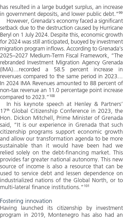 has resulted in a large budget surplus, an increase in government deposits, and lower public debt.”99 However, Grenad...